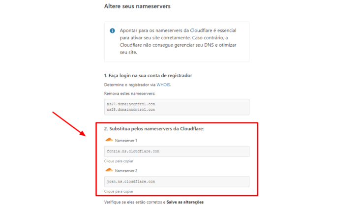 As instruções para alteração dos nameservers são exibidas no painel do CloudFlare, juntamente com os valores de nameservers que devem ser utilizados